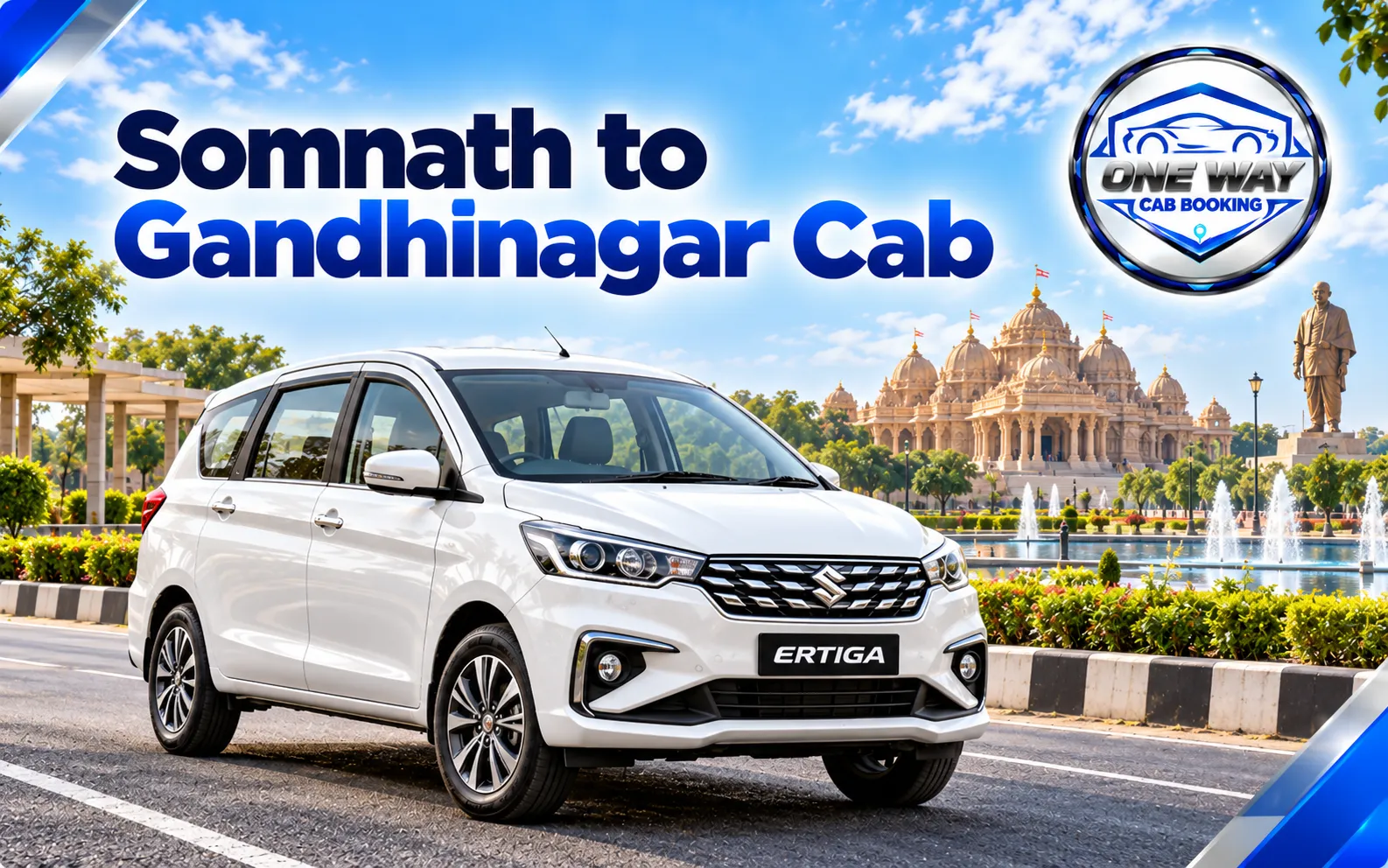 Somnath to Gandhinagar cab service with Ertiga for family and intercity travel.