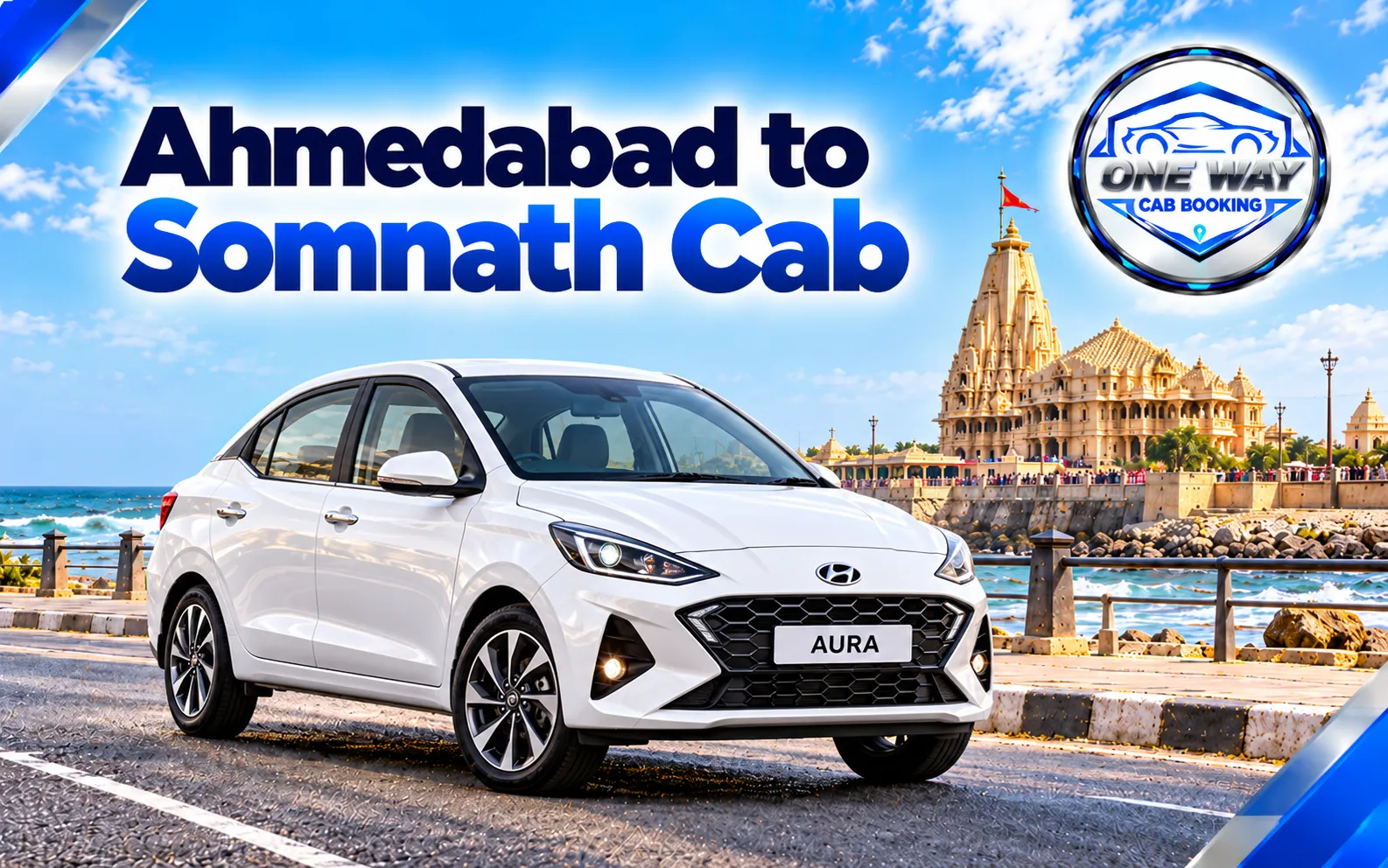 Ahmedabad to Somnath cab service with Hyundai Aura for pilgrimage, family and intercity travel.