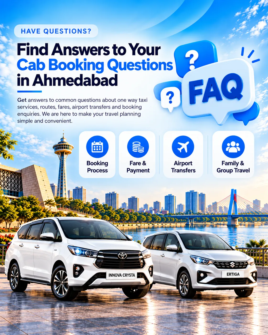 Cab booking FAQ in Ahmedabad with Innova Crysta and Ertiga for fares, airport transfers, family travel and booking enquiries.